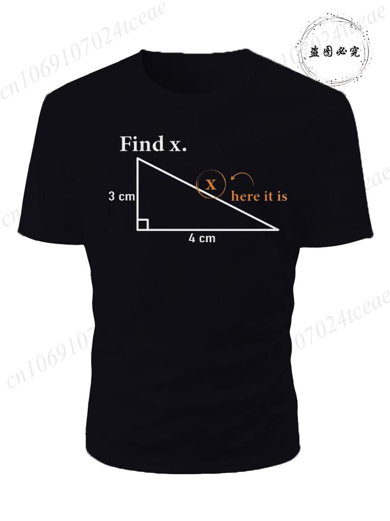 Summer Unisexs Tshirt Funny Math Find X Diagram Triangle Lover Printed Oneck for Unisex Tees Casual Cool Hip Hop Short Sleeved Tops