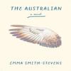 The Australian by Emma SmithStevens Paperback Book 9781938603297