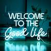 Welcome To The Good Life Neon LED Neon Tube Dimmable Wall Decor Light for Kids Bar USB Powered Sign, Decor, Bedroom, Room, Birthday, Party,