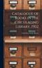 The Catalogue of Books In the Circulating Library, 1902 Book