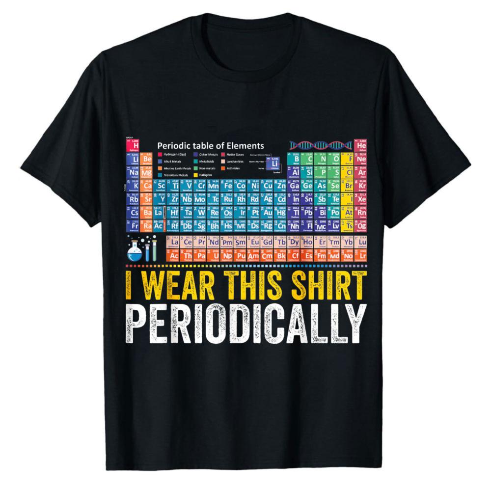 I Wear This Science Joke Casual Tee Tops for Chemists Periodically Funny Chemistry Periodic Table Pun Unisexs Graphic TShirts