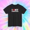 Ich liebe meinen Kaffee Shirt Lustiger Kaffee Liebhaber Humor Grafik T-Shirt Geschenkidee S-5XL
