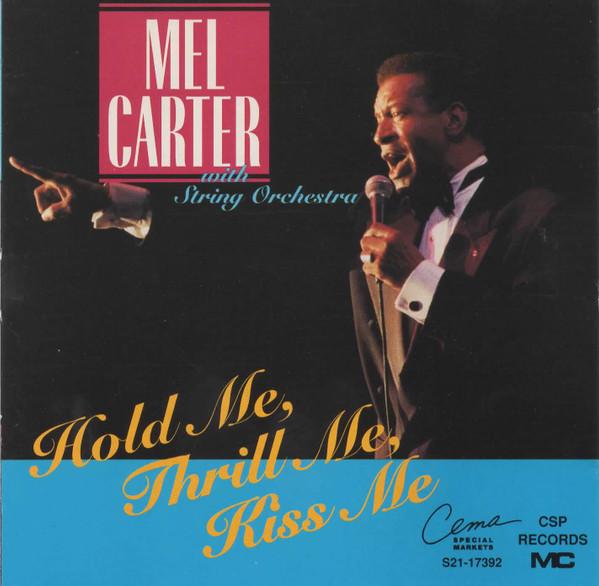 

CD MEL CARTER - Hold Me Thrill Me Kiss Me S2117392 CSP Records 1993 Canada Rock Used