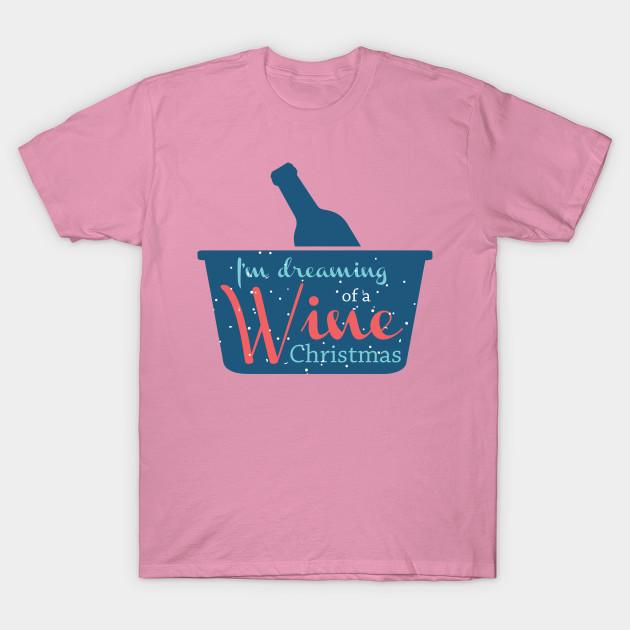 T Shirt Women Im Dreaming Of A Wine Christmas Harajuku Print Kawaii Tshirt Summer Short Sleeve Female T-Shirt Top Tee
