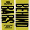 Behind Bars by Lady Unchained Paperback Book 9781914240317
