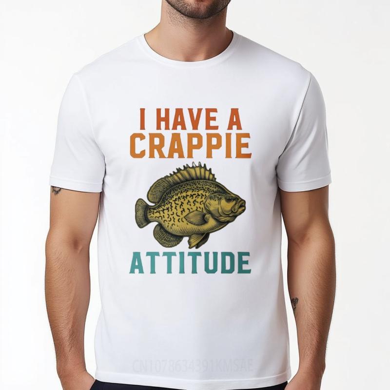 Men Fashion tshirt Plus Size summer For her t shirt I Have A Crappie Attitude Short Sleeve New Arrived Round Neck Tshirt