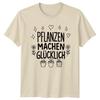 Pflanzen Machen Gluecklich TShirt Indoor Plants Gardening Gift For Him And Her
