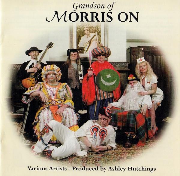 

CD ASHLEY HUTCHINGS - Grandson Of Morris On 4022072 Talking Elephan 2002 UK Rock Used