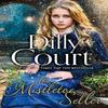 The Mistletoe Seller by Dilly Court Paperback Book 9780008199555
