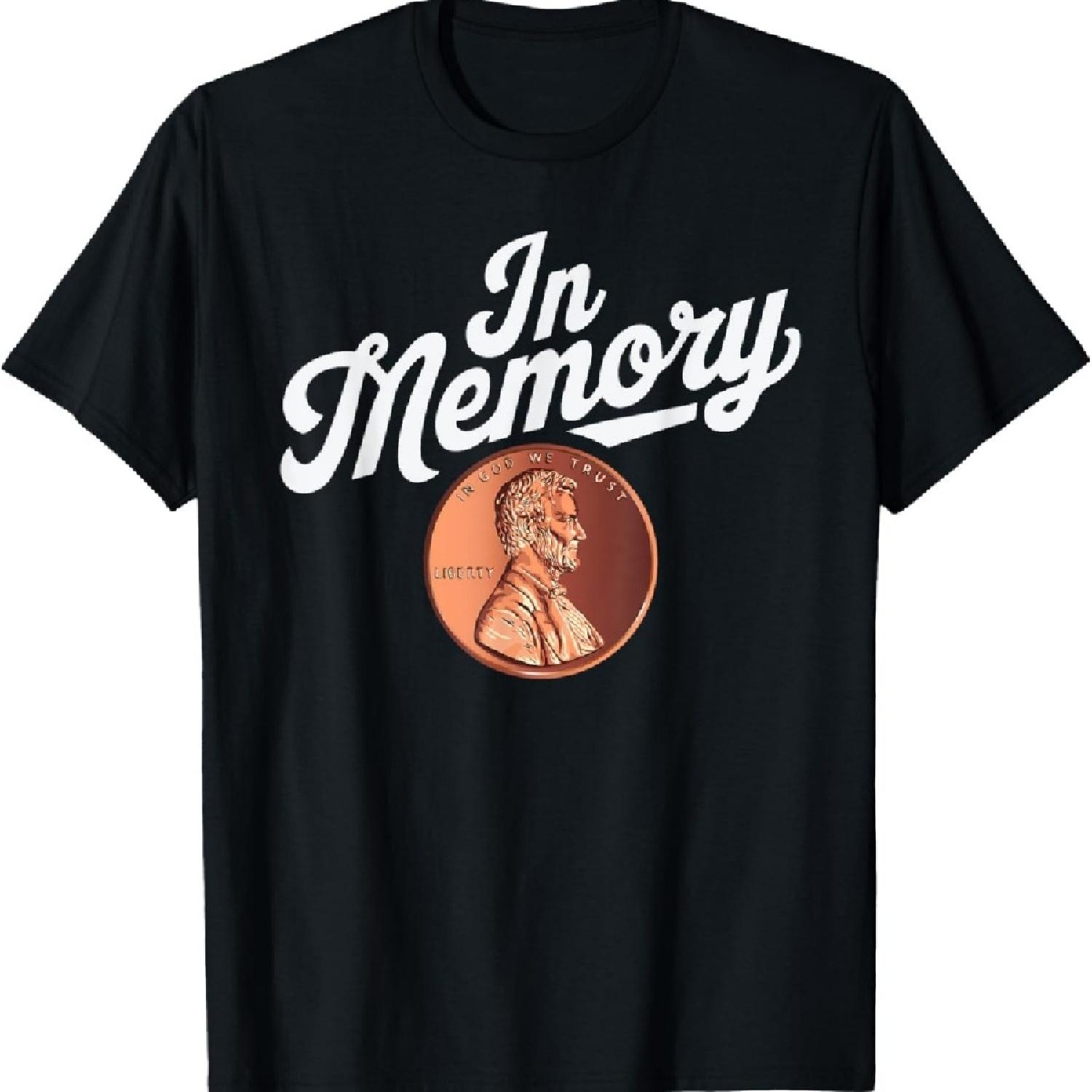

In Memory 1 One Cent Penny RIP Lincoln USA Coin 1 Cent T-Shirt XXXXXL чёрный