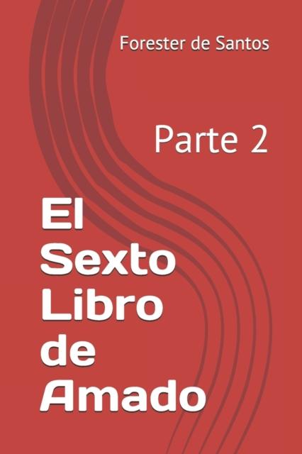Kniha El Sexto Libro De Amado : Parte 2