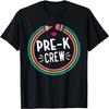 Pre-k Crew - Happy First Day of School Preschool Teacher T-Shirt