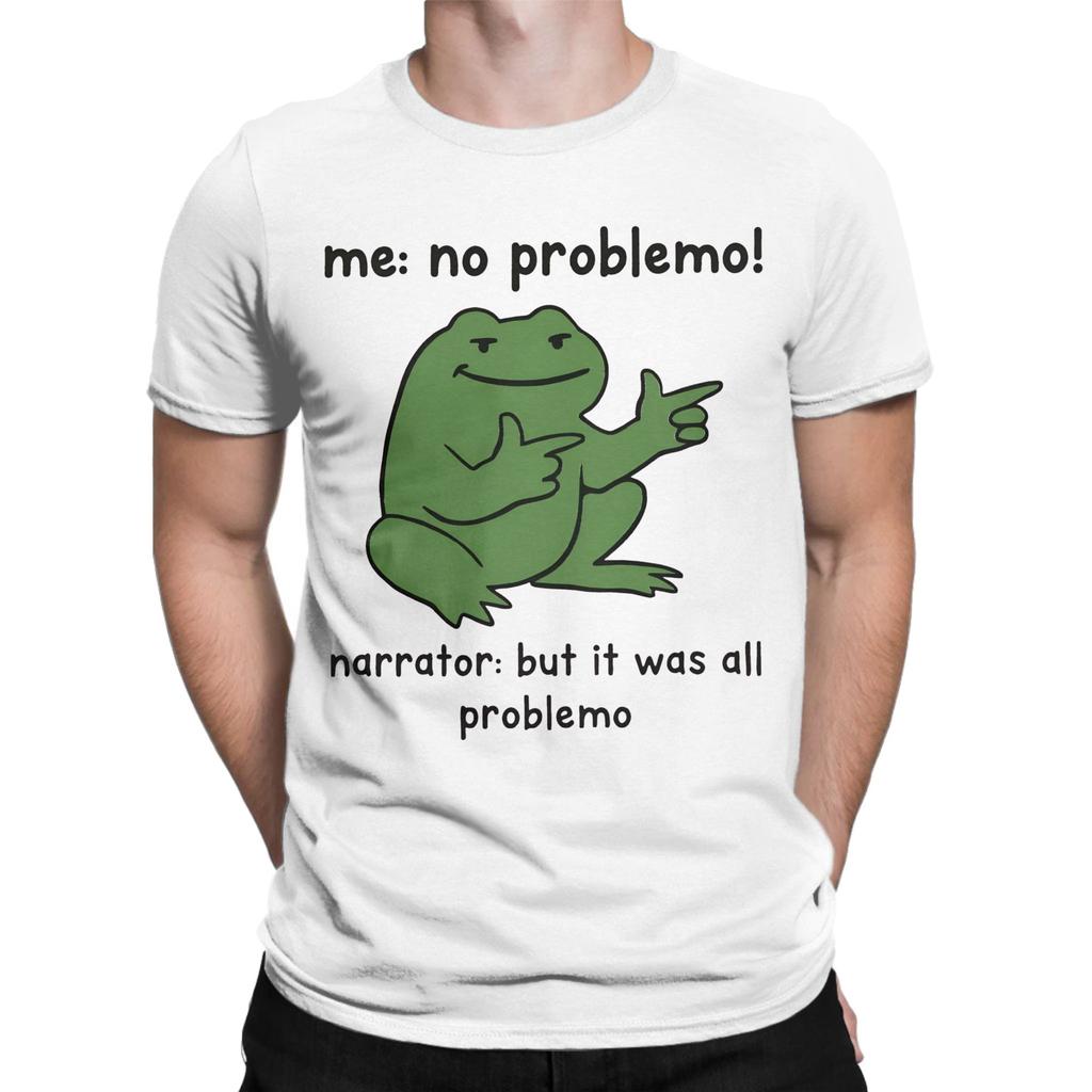 Ik Geen Probleem Verteller Maar Het Was Allemaal Probleem Grappig Meme T-shirt voor Mannen Vrouwen Grafische Print T-shirts 100% Katoen Kleding