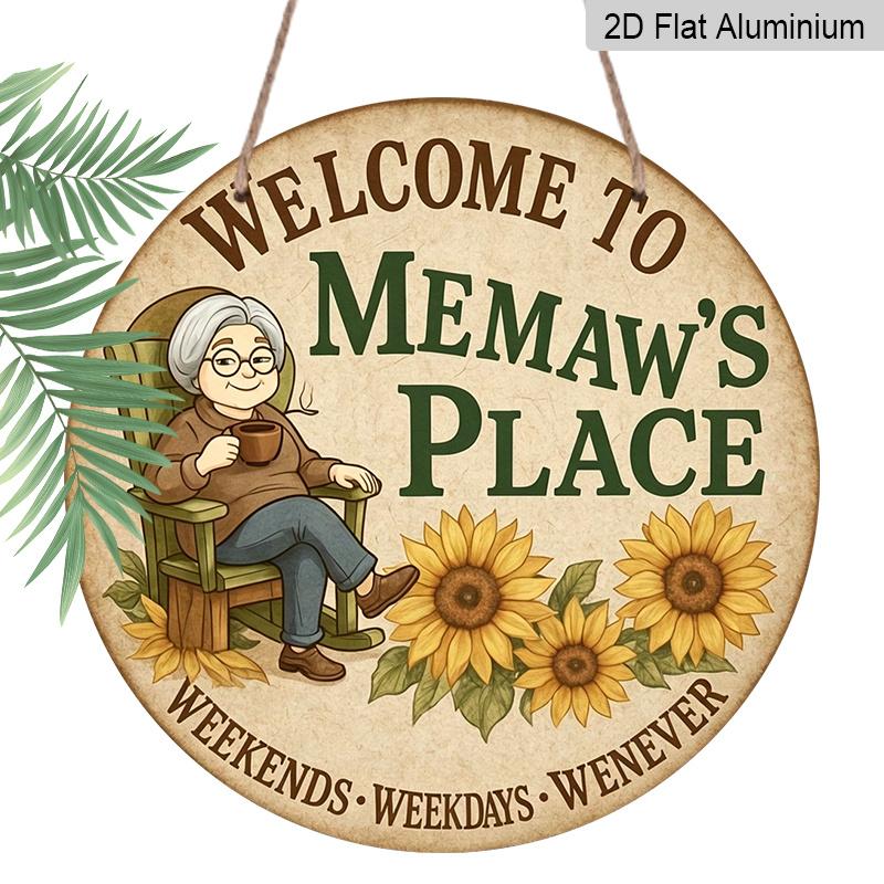 

2D Flat, 1pc Welcome to Memaw s Place Round Metal Aluminum Wall Sign - Vintage & Memaw (Grandmother) Design, Durable Aluminum Decor Suitable for 7.87×7.87inch