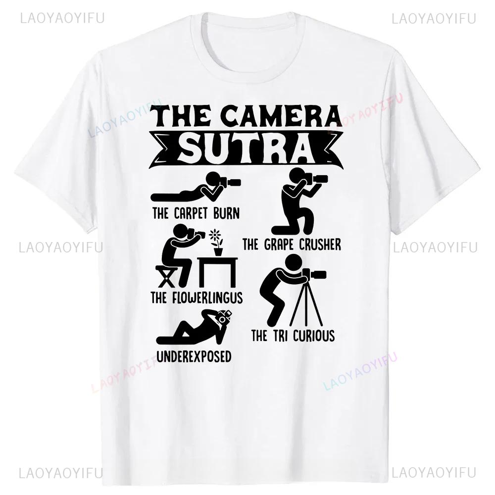 Funny Camera Sutra Funny Photographer Pose Photography Graphic Printed T Shirts Streetwear Short Sleeve Harajuku Mens Clothing S