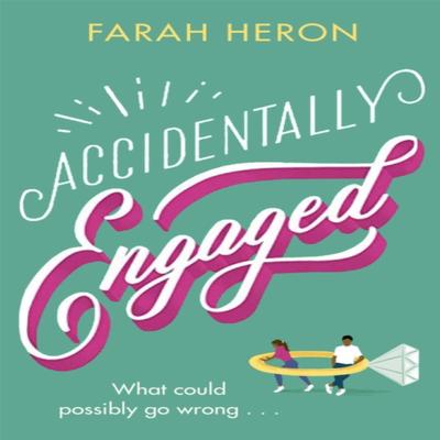 Accidentally Engaged by Farah Heron Paperback Book 9780349428659