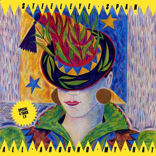 

7-дюймовая пластинка STEELEYE SPAN All Around My Hat CHS2658 Chrysalis 1982 UK Rock Б/у