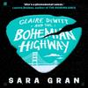 Claire DeWitt and the Bohemian Highway by Sara Gran Paperback Book 9780571259243