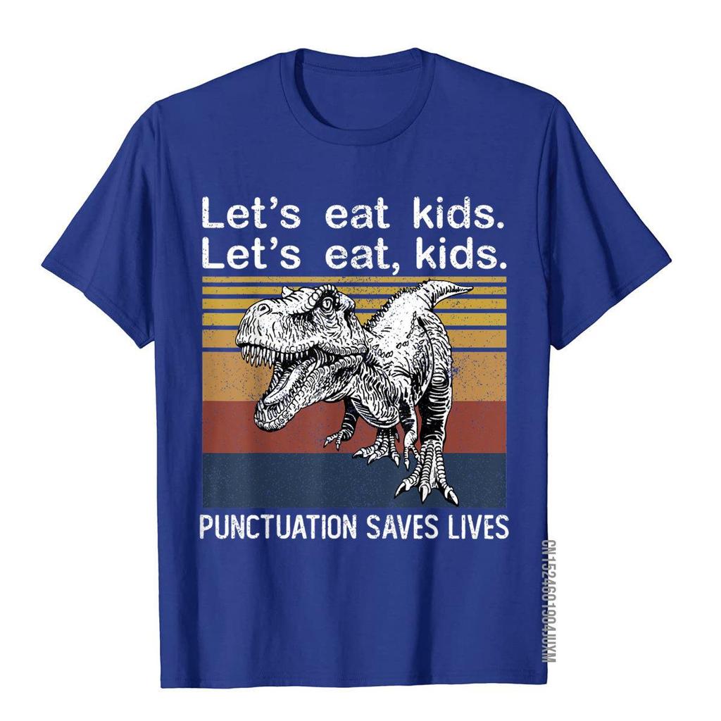 Lets Eat Kids Punctuation Saves Lives Funny Grammar Trex Tshirt Fashionable 3d Style T Shirts Cotton Unisex Tees Fitness