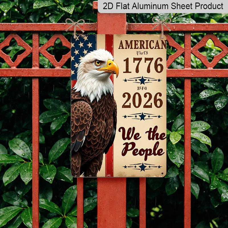 2D Flat Decorative Sign, Plaque1776 2026 Flags Anniversary 250years Metal Sign Aluminium Painting Kitchen Wall Decor Vintage Metal Rustic Wall Art