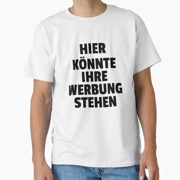 Your Advertisement Could Be Here Classic Tshirt Made In Usaaus Tshirt S2xl S