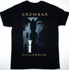 Crowbar Band Music Lover For Fans Cotton Black All Size Men Women Shirt Unisex T-Shirt