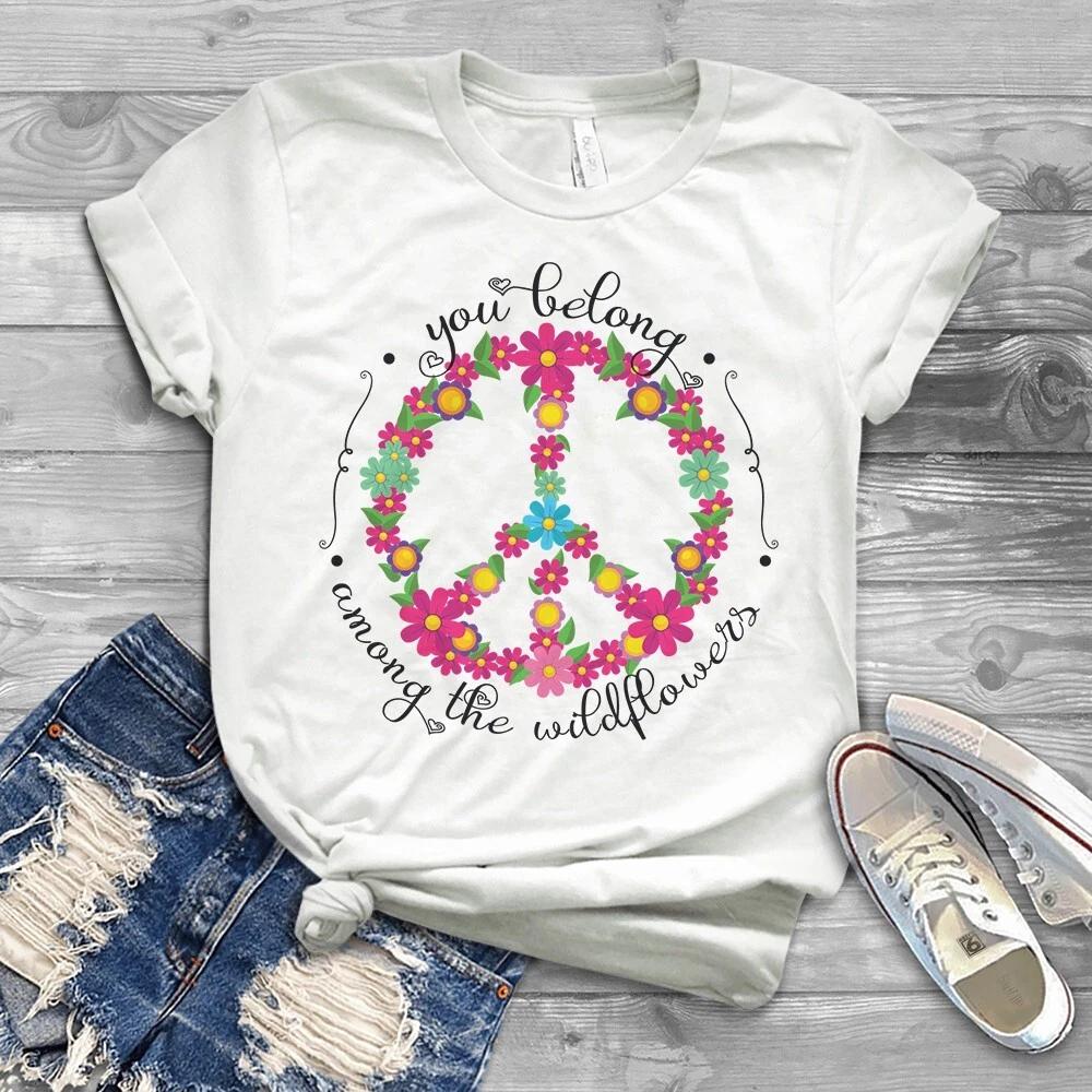 Men s and Women s T-shirts You Belong Among the Wildflowers Sunflower Hippie Sign S