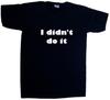 I Didn't Do It Funny Funny V-Neck T-Shirt
