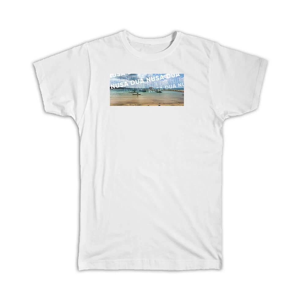 Gift T-Shirt : Bali Nusa Dua Indonesia Boats S