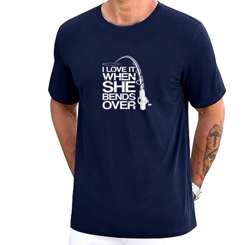 Unisexs I Love It When She Bends Over Funny Fishing TShirt
