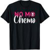 No Mo Chemo Last Day Of Chemotherapy Cancer Awareness Gift Cotton Men T Shirt