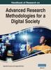 The Handbook of Research On Advanced Research Methodologies for a Digital Society, VOL 1 Book