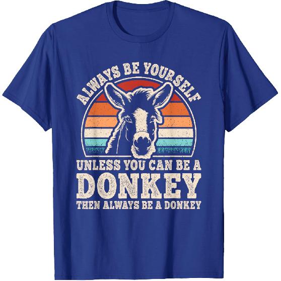 Always Be Yourself Donkey Retro Donkey Men Women T-Shirt