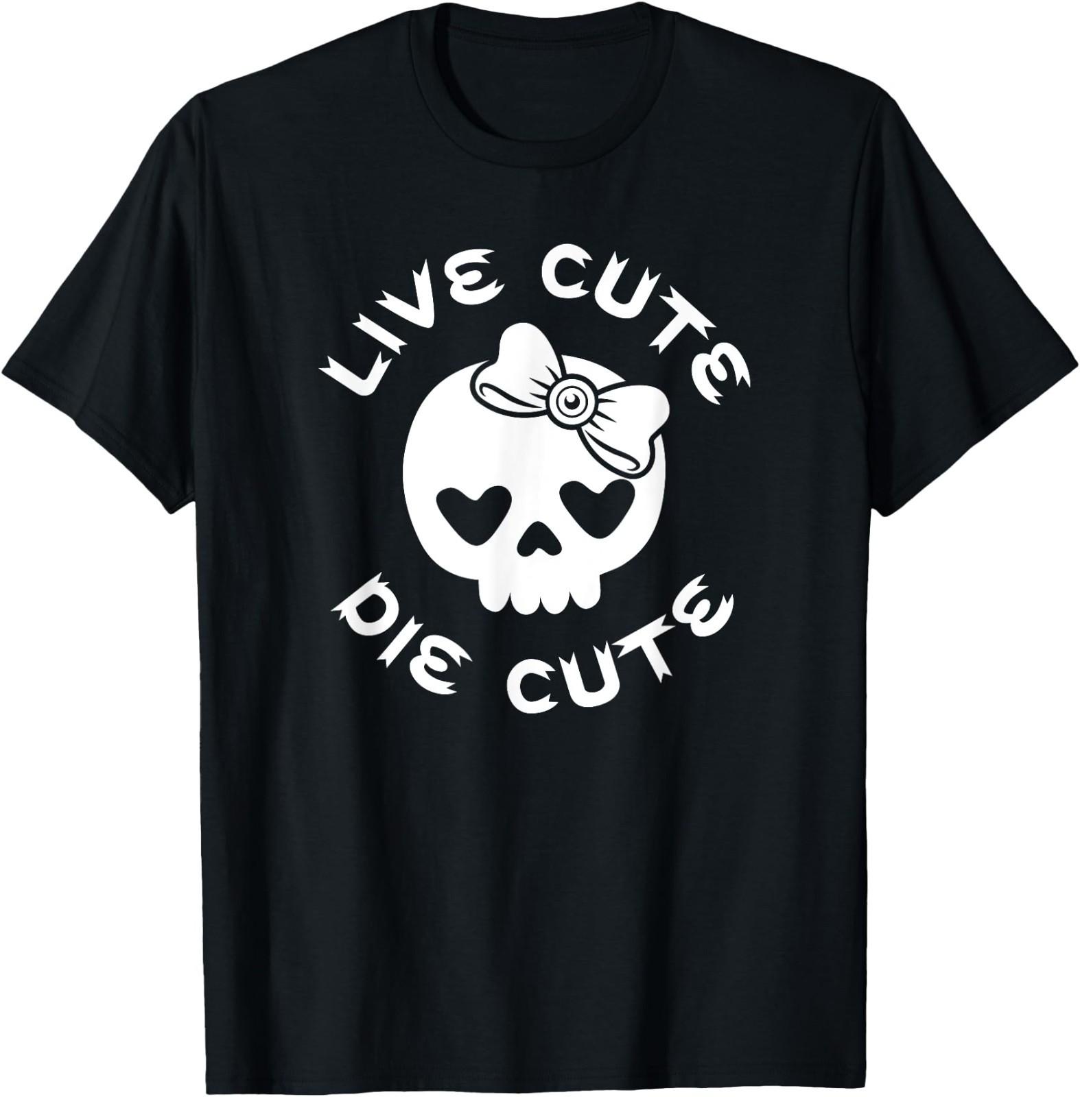 Live Cute Die Cute Skull With Bow And Heart Shape T-Shirt XXL