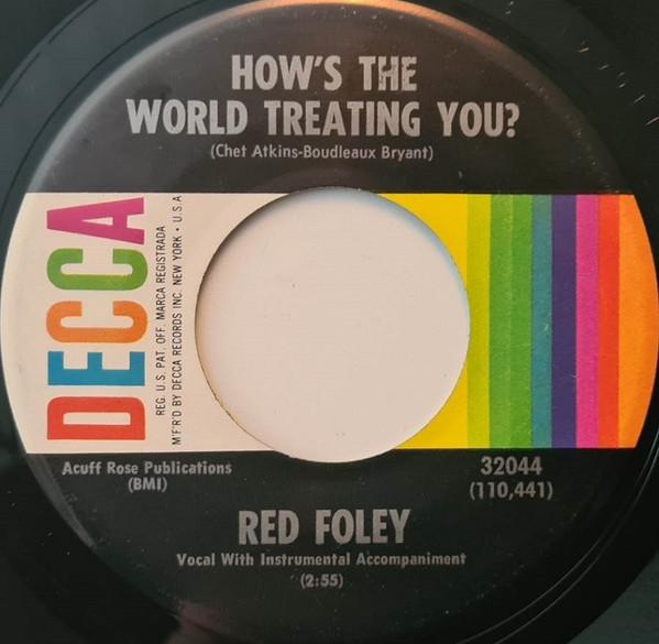 

7-дюймовая пластинка RED FOLEY - Как мир к тебе относится / Мой 32044 Decca 1966 США Фолк Б/у