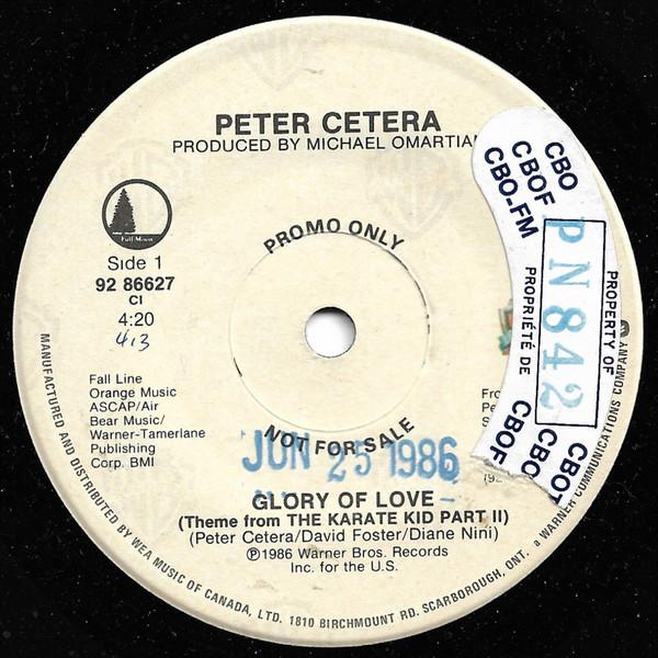 

7-дюймовая пластинка PETER CETERA Glory Of Love 9286627PROMO Warner Bros. Канада 1986 г. Поп Использованные
