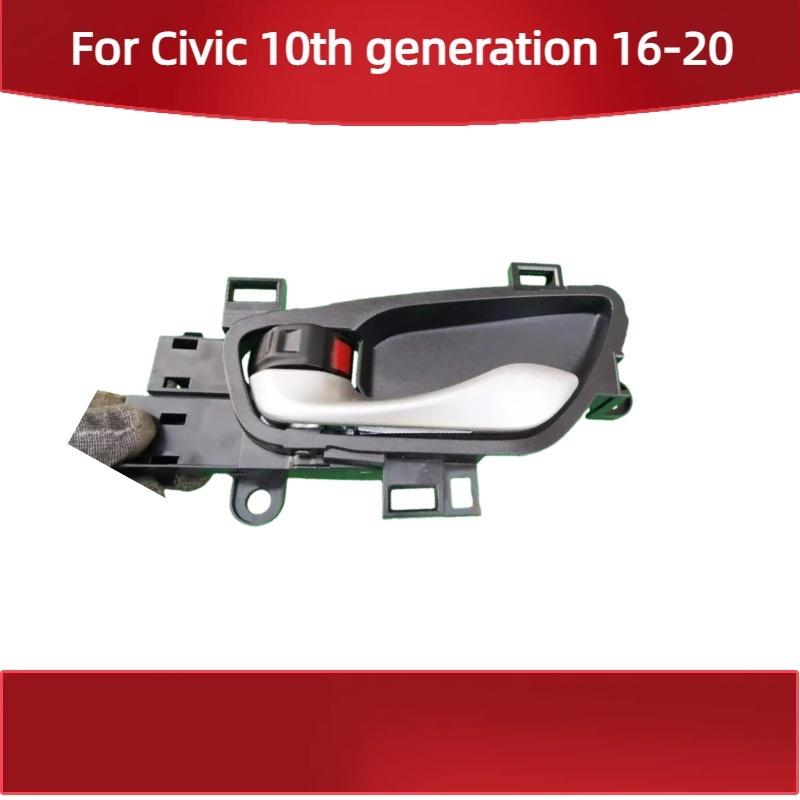 interior door handle Fit for Honda Civic 10th generation 2016- door handle Front right door