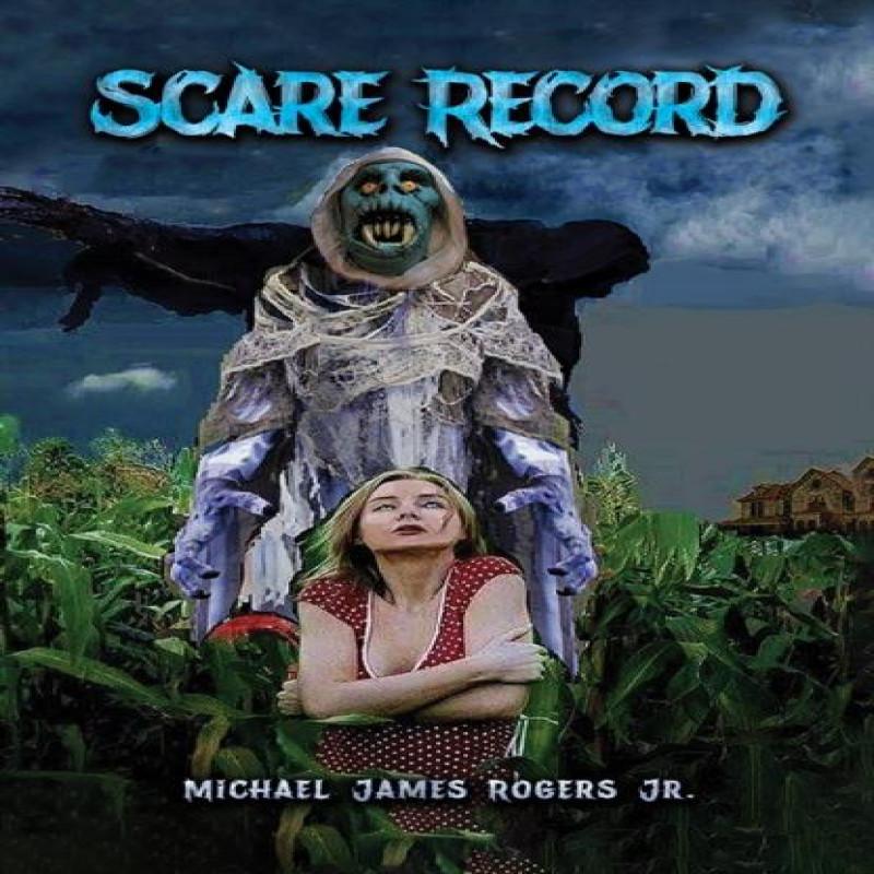 Scare Record by Michael James Rogers Jr. Hardback Book 9781643789774
