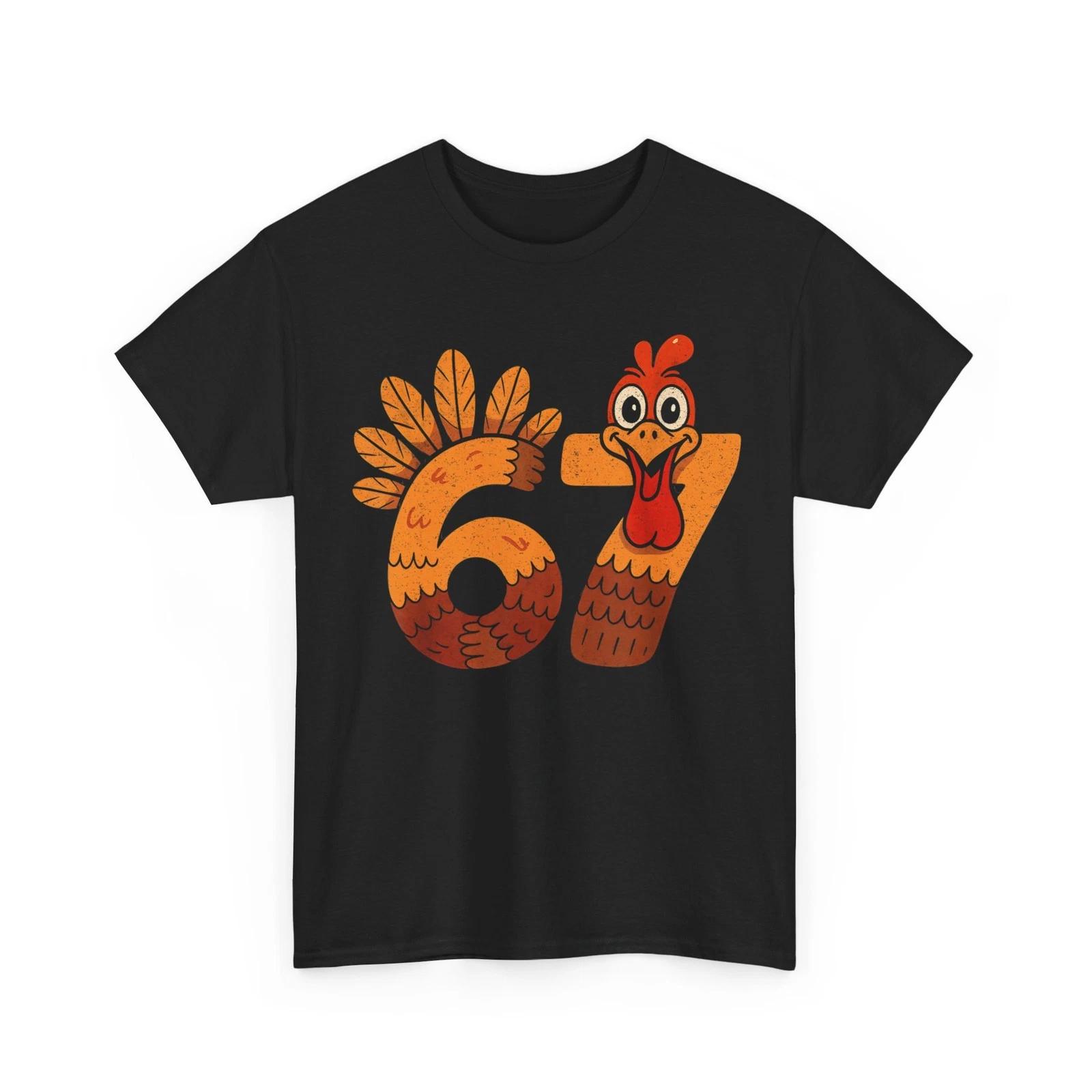 67 Meme Humor 6-7 Funny Six Seven Thanksgiving Turkey 6 7 T shirt 3XL