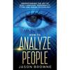 How To Analyze People Paperback By Jason Browne UKN1920