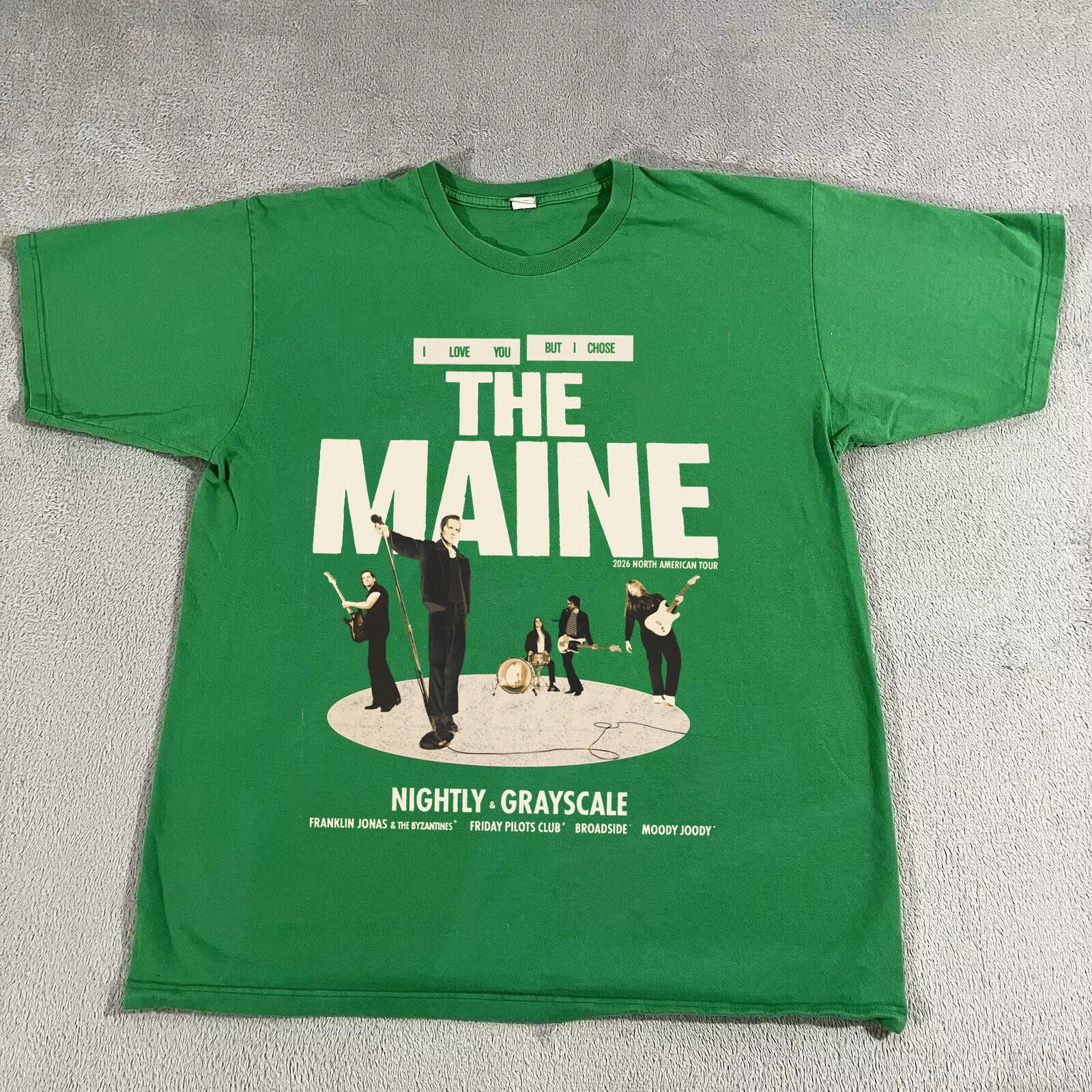 

I Love You But I Chose The Maine Band Tour T Shirt Full Size S-5XL 5XL різнокольоровий