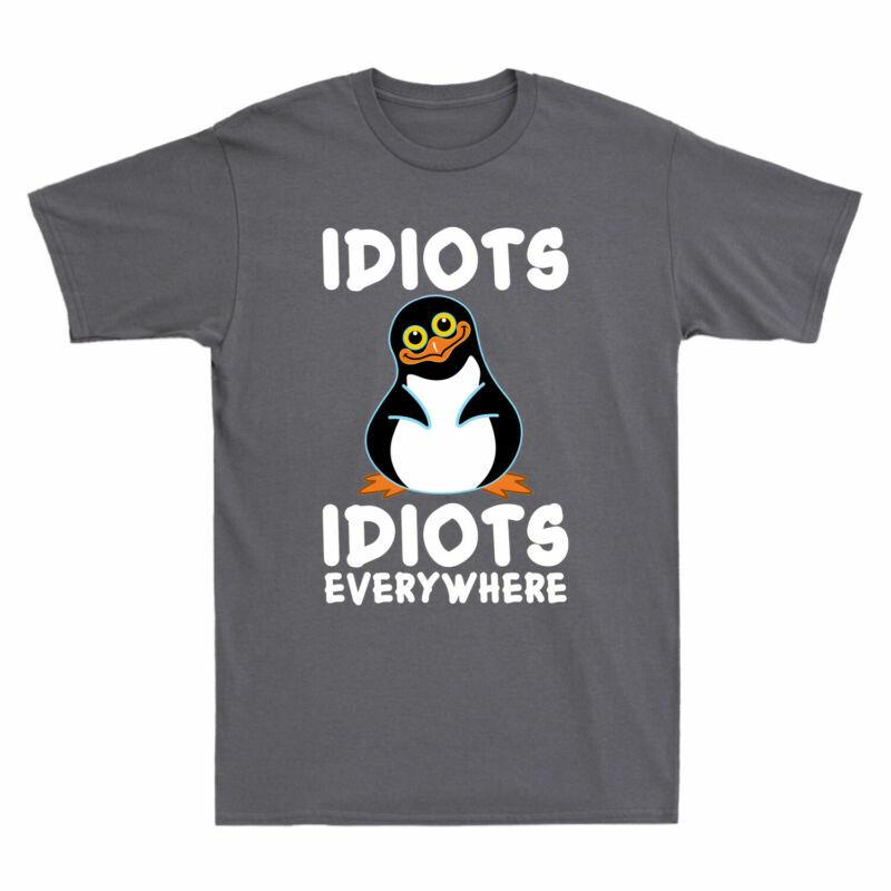 Idiots Idiots Unisexs Everywhere Funny Cotton Short Graphic Sleeve Penguin Tshirt