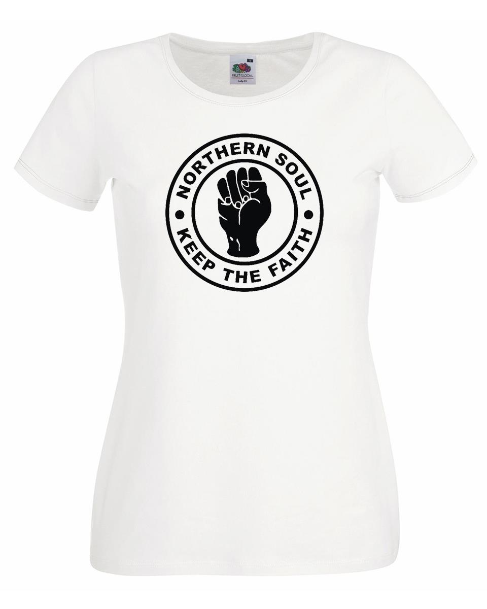 Unisexs Northern Soul Keep The Faith 1960s Raised Fist Music Lady Fit TShirt 2XL