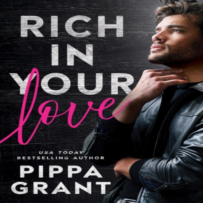 Rich In Your Love by Pippa Grant Paperback Book 9781542037679