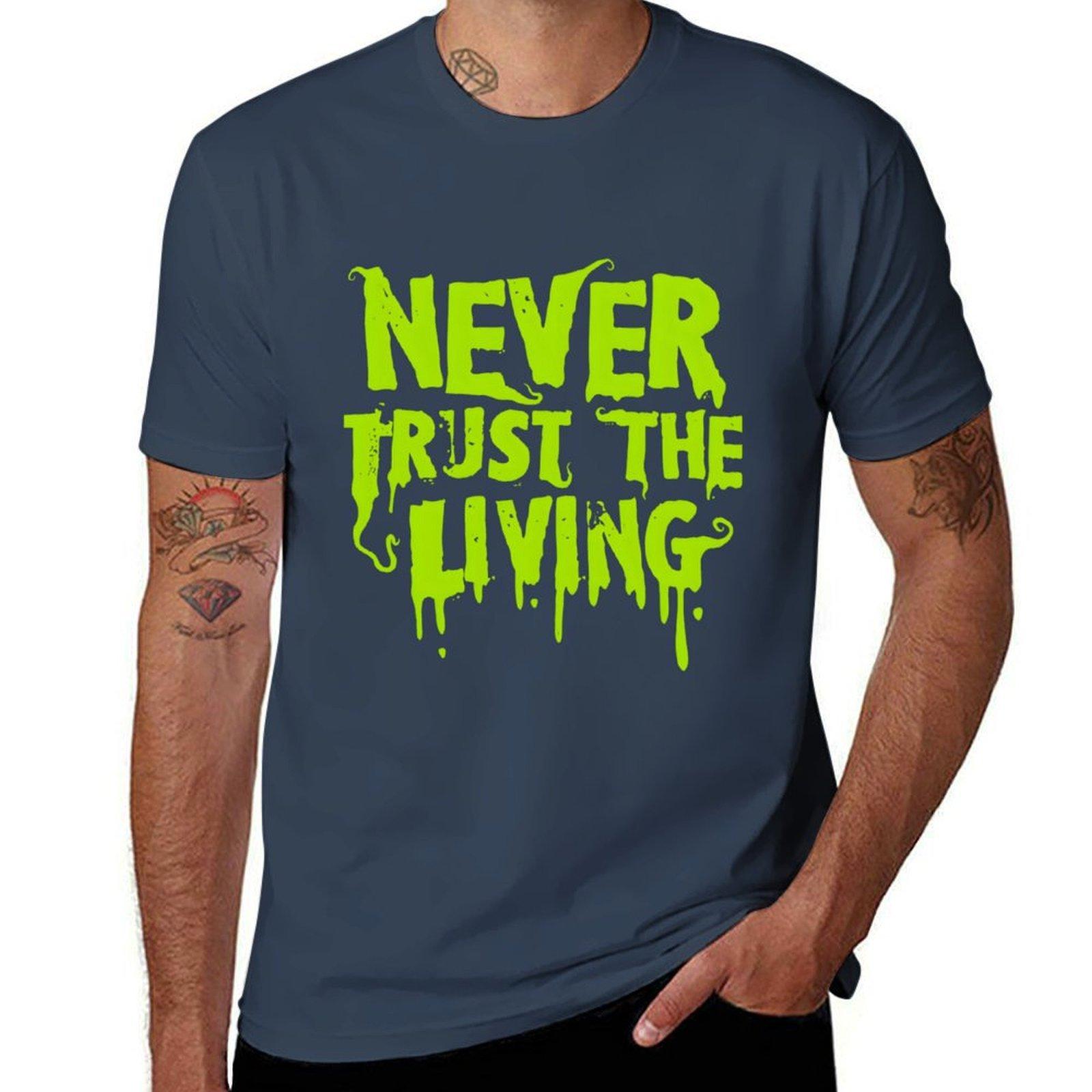 

Never Trust the Living TShirt Holiday Party Tee Shirt S