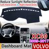For VOLVO XC60 2009 2010 2011 2012 2013 2014 2015 2016 2017 Anti-Slip Mat Dashboard Cover Pad Sunshade Dashmat Accessories Rug
