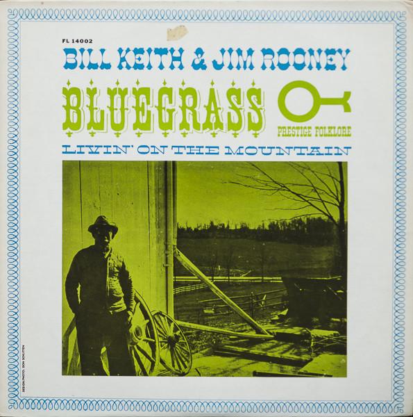 Виниловая пластинка BILL KEITH  JIM ROONEY  Livin On The Mountain FL14002 Prestige Folklo 1974 США КантриФолк Б/у