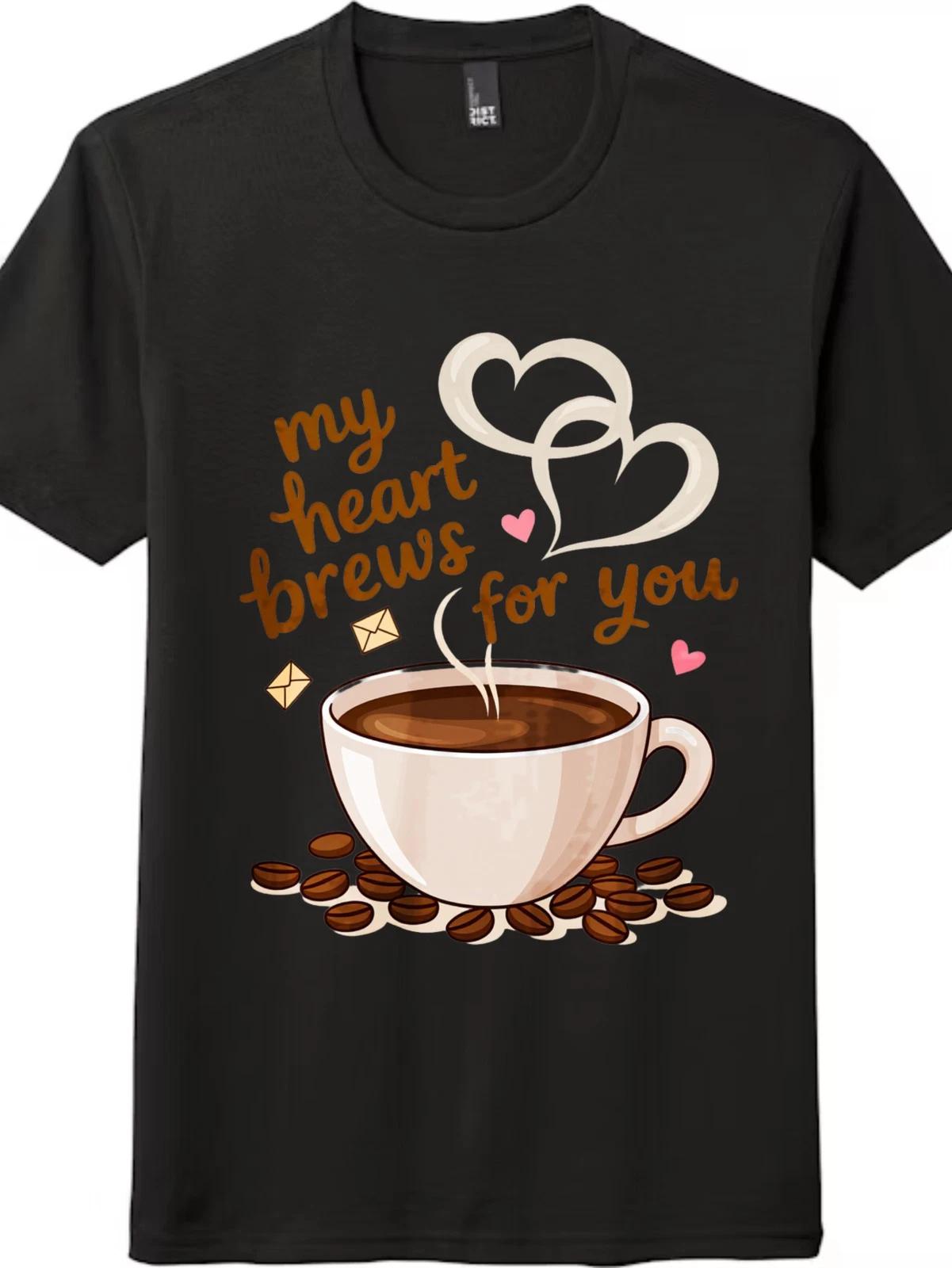 Unisex My Heart Brews For You T-Shirt Valentine s Day Coffee Lover Graphic Tee 2XL