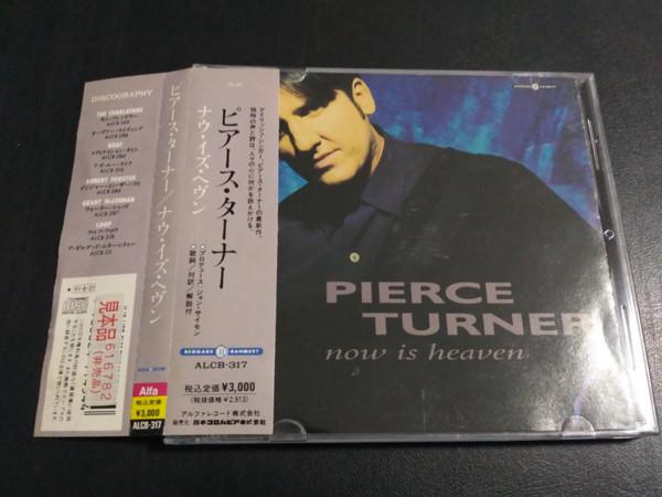 

CD PIERCE TURNER - Now Is Heaven ALCB317PROMO Beggars Banquet 1991 Japan ObiRock Used