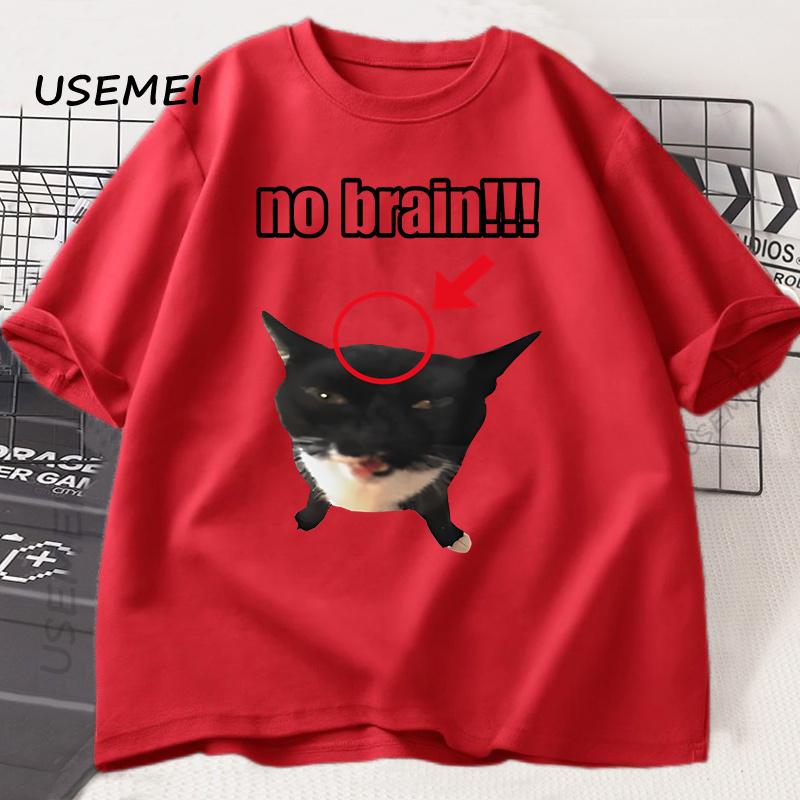 

No Brain Cat T-Shirt Funny Unisex Tee Cat Lovers Joke Humor Cute Kawaii Tshirt Male Casual Short Sleeve Tees Mens Clothing M